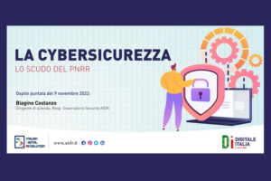 Scopri di più sull'articolo Digitale Italia: Approfondimento su Cybersicurezza e PNRR